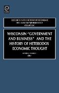 Wisconsin government and Business and the History of Heterodox Economic Thought