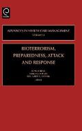 Bioterrorism Preparedness, Attack and Response