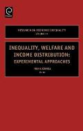 Inequality, Welfare and Income Distribution: Experimental Approaches
