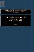 The Liver in Biology and Disease: Liver Biology in Disease, Hepato - Biology in Disease Volume 15