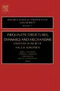 Inequality: Structures, Dynamics and Mechanisms: Essays in Honor of Aage B. Sorensenvolume 21