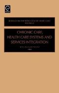 Chronic Care, Health Care Systems and Services Integration