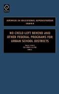 No Child Left Behind and Other Federal Programs for Urban School Districts