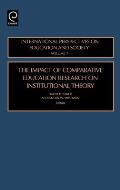 The Impact of Comparative Education Research on Institutional Theory