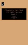 Advances in Industrial and Labor Relations, Volume 15