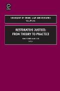 Restorative Justice: From Theory to Practice