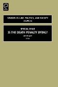 Is the Death Penalty Dying?: Special Issue