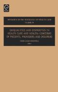 Inequalities and Disparities in Health Care and Health: Concerns of Patients, Providers and Insurers