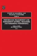 Performance Measurement and Management Control: Measuring and Rewarding Performance