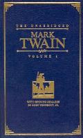Unabridged Mark Twain Volume 1