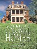 American Colonial Homes A Pictorial History