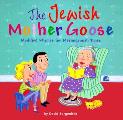 Jewish Mother Goose Modified Rhymes for Meshugennah Times