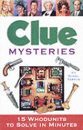 Clue Mysteries 15 Whodunits To Solve In