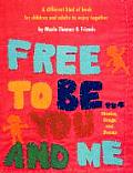 Free to Be You & Me the Original Classic Edition