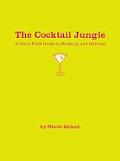 Cocktail Jungle A Girls Field Guide To Shaking