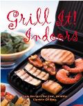 Grill It Indoors Easy Recipes For Fast