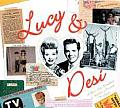 Lucy & Desi The Real Life Scrapbook of Americas Favorite TV Couple