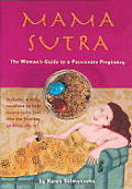 Mama Sutra The Womans Guide To A Passionate