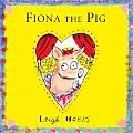 Fiona The Pig