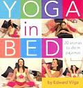 Yoga In Bed 20 Asanas To Do In Pajamas