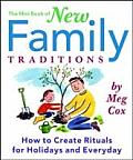 Mini Book of New Family Traditions How to Create Rituals for Holidays & Everyday