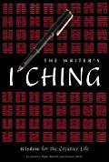 Writers I Ching Wisdom for the Creative Life With Deck of I Ching Cards