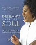 Delilahs Everyday Soul Southern Cooking with Style