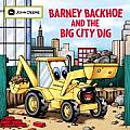 Barney Backhoe & The Big City Dig