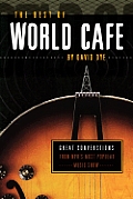 Best of World Cafe Grat Conversations from NPRs Most Popular Music Show With DVD