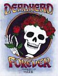 Deadhead Forever Grateful Dead