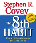 8th Habit From Effectiveness to Greatness