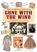 Authentic South of Gone with the Wind The Illustrated Guide to the Grandeur of a Lost Era