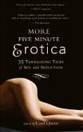 More Five Minute Erotica 35 Tantalizing Tales of Sex & Seduction