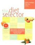 Diet Selector How to Choose a Diet Perfectly Tailored to Your Needs