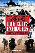 Mammoth Book of Inside the Elite Forces Training Equipment & Endeavours of British & American Elite Combat Units