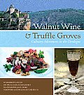 Walnut Wine & Truffle Groves