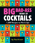 Big Bad Ass Book of Cocktails