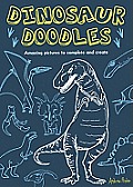Dinosaur Doodles Amazing Pictures to Complete & Create