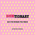 Dicktionary 223 Fun Words for Penis