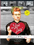 I Love Lucy a Celebration of All Things Lucy