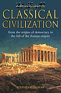 Brief Guide to Classical Civilization From the Origins of Democracy to the Fall of the Roman Empire