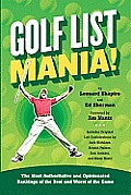 Golf List Mania The Most Authoritative & Opinionated Rankings of the Best & Worst of the Game