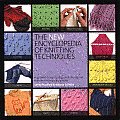 New Encyclopedia of Knitting Techniques