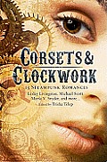 Corsets & Clockwork 13 Steampunk Romances