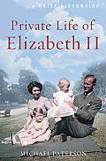 Brief History of the Private Life of Elizabeth II