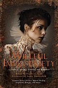 Willful Impropriety 13 Tales of Society Scandal & Romance
