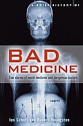 Brief History of Bad Medicine