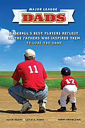 Major League Dads Baseballs Best Players Reflect on the Fathers Who Inspired Them to Love the Game