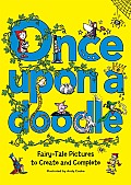 Once Upon a Doodle Fairy Tale Pictures to Create & Complete