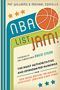 NBA List Jam The Most Authoritative & Opinionated Rankings from Doug Collins Bob Ryan Peter Vecsey Jeanie Buss Tom Heinsohn & many more